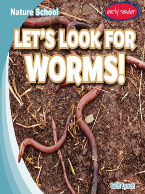 cover image of Let's Look for Worms!